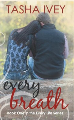 Every Breath (Every Life Series, #1) (eBook, ePUB) - Ivey, Tasha