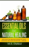Essential Oils for Natural Healing (eBook, ePUB) Essential Oils for Natural Healing (eBook, ePUB)