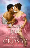 McKenzie's Bride (Unconventional Betrothals, #4) (eBook, ePUB) McKenzie's Bride (Unconventional Betrothals, #4) (eBook, ePUB)