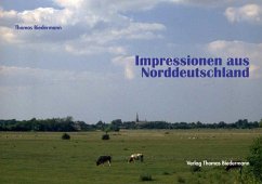 Impressionen aus Norddeutschland (eBook, PDF) - Biedermann, Thomas