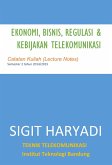 Ekomomi, Bisnis, Regulasi & Kebijakan Telekomunikasi (eBook, ePUB)
