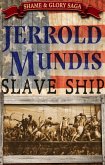 Slave Ship (The Shame & Glory Saga, #1) (eBook, ePUB)