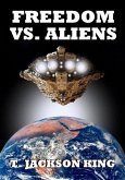 Freedom Vs. Aliens (Aliens Series, #3) (eBook, ePUB)