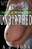 Unbirthed: Jack & Mallory book 3 (Witchdoctor Wishes) (eBook, ePUB) Unbirthed: Jack & Mallory book 3 (Witchdoctor Wishes) (eBook, ePUB)