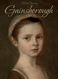 Gainsborough: Masterpieces in Colour (eBook, ePUB) - Tsaneva, Maria