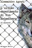L&quote;ultimo esperimento di Von Heisenberg (eBook, ePUB)