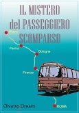 Il Mistero del Passeggero Scomparso (eBook, ePUB)