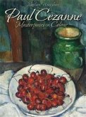 Paul Cezanne: Masterpieces in Colour (eBook, ePUB)