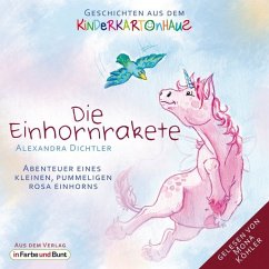 Die Einhornrakete - Abenteuer eines kleinen, pummeligen rosa Einhorns - Dichtler, Alexandra