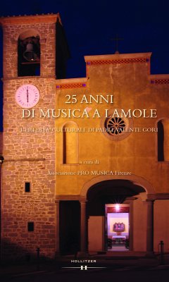 25 anni di musica a Lamole - Associazione PRO MUSICA Firenze und Hans Ernst Weidinger