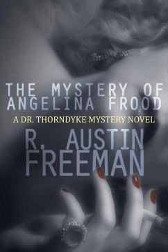 The Mystery of Angelina Frood - Freeman, R. Austin