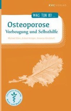 Osteoporose - Krüger, Eckard;Kerckhoff, Annette;Elies, Michael