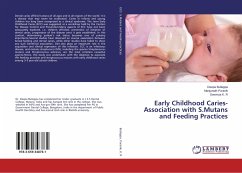 Early Childhood Caries-Association with S.Mutans and Feeding Practices - Bullappa, Deepa;Puranik, Manjunath;R, Sowmya K.