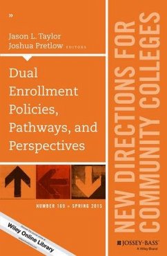 Dual Enrollment Policies, Pathways, and Perspectives (eBook, PDF) - Taylor, Jason L.; Pretlow, Joshua