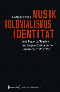 Musik - Kolonialismus - Identität (eBook, PDF) - Ruiz Vega, Omar