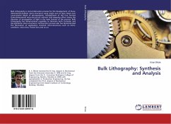 Bulk Lithography: Synthesis and Analysis