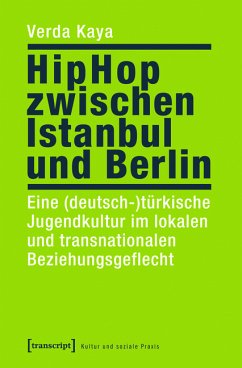 HipHop zwischen Istanbul und Berlin (eBook, PDF) - Kaya, Verda