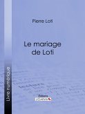 Le Mariage de Loti (eBook, ePUB)