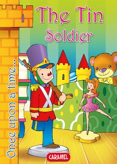 The Tin Soldier (eBook, ePUB) - Lopez Pastor, Jesús; Christian Andersen, Hans; Once Upon a Time
