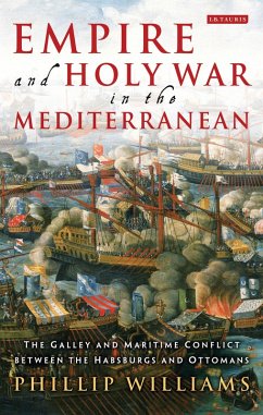 Empire and Holy War in the Mediterranean (eBook, ePUB) - Williams, Phillip