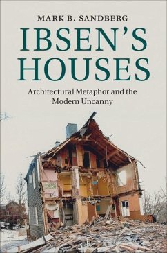 Ibsen's Houses (eBook, ePUB) - Sandberg, Mark B.