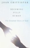 Becoming Fully Human (eBook, ePUB)