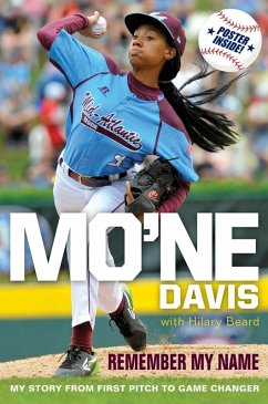 Mo'ne Davis: Remember My Name (eBook, ePUB) - Davis, Mo'Ne