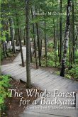 Whole Forest for a Backyard (eBook, ePUB) Whole Forest for a Backyard (eBook, ePUB)
