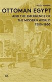 Ottoman Egypt and the Emergence of the Modern World (eBook, PDF)