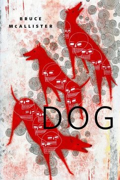 Dog (eBook, ePUB) - Mcallister, Bruce