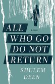 All Who Go Do Not Return (eBook, ePUB)