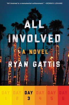 All Involved: Day Three (eBook, ePUB) - Gattis, Ryan