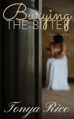 Burying the Bitter: A Boutique Series Short (eBook, ePUB) - Rice, Tonya