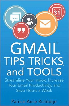 Gmail Tips, Tricks, and Tools (eBook, PDF) - Rutledge Patrice-Anne