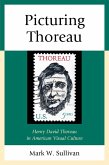 Picturing Thoreau (eBook, ePUB) Picturing Thoreau (eBook, ePUB)