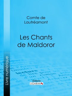 Les Chants de Maldoror (eBook, ePUB) - de Lautréamont, Comte; Ligaran