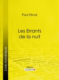 Les Errants de la nuit (eBook, ePUB)