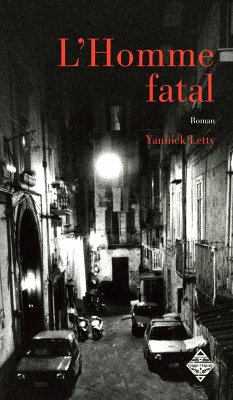 L'Homme fatal (eBook, ePUB) - Letty, Yannick