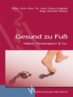 Gesund zu Fuß (eBook, ePUB) - Engelke, Klaus; Hlatky, Michael