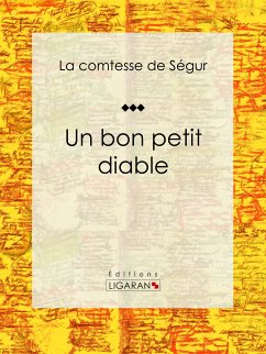 Un bon petit diable (eBook, ePUB) - Comtesse de Ségur; Ligaran