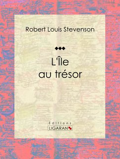 L'Île au trésor (eBook, ePUB) - Louis Stevenson, Robert
