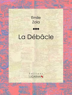 La Débâcle (eBook, ePUB) - Zola, Émile; Ligaran