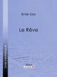 Le Rêve (eBook, ePUB) - Bild 1