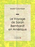 Le voyage de Sarah Bernhardt en Amérique (eBook, ePUB)
