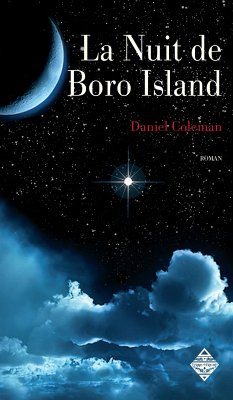 La Nuit de Boro Island (eBook, ePUB) - Coleman, Daniel