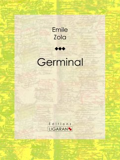 Germinal (eBook, ePUB) - Ligaran; Zola, Émile