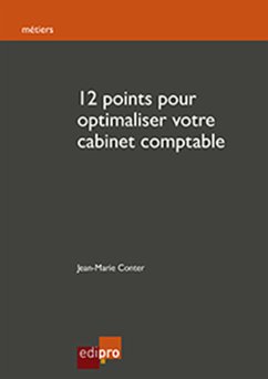 12 Points pour Optimaliser Votre Cabinet Comptable (eBook, ePUB) - Conter, Jean-Marie