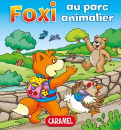 Foxi au parc animalier (eBook, ePUB) - Foxi; De Klerk, Roger