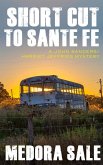 Short Cut To Santa Fe (eBook, ePUB) Short Cut To Santa Fe (eBook, ePUB)