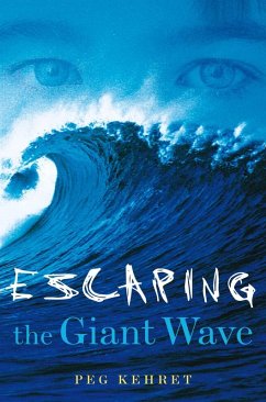 Escaping the Giant Wave (eBook, ePUB) - Kehret, Peg